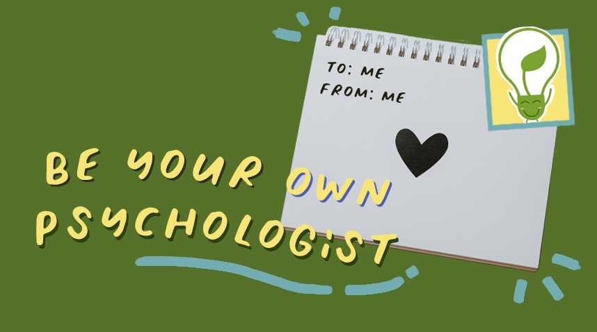 Learning To Be Your Own Psychologist