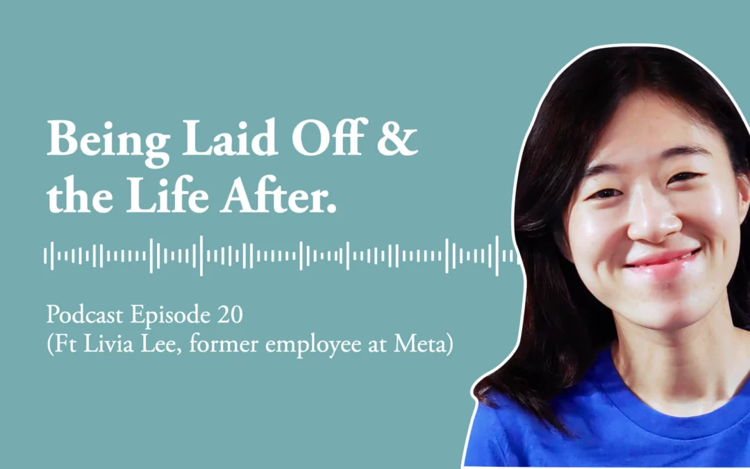 Ep 20: Being laid off & the life after (Ft Livia, Ex Meta employee)