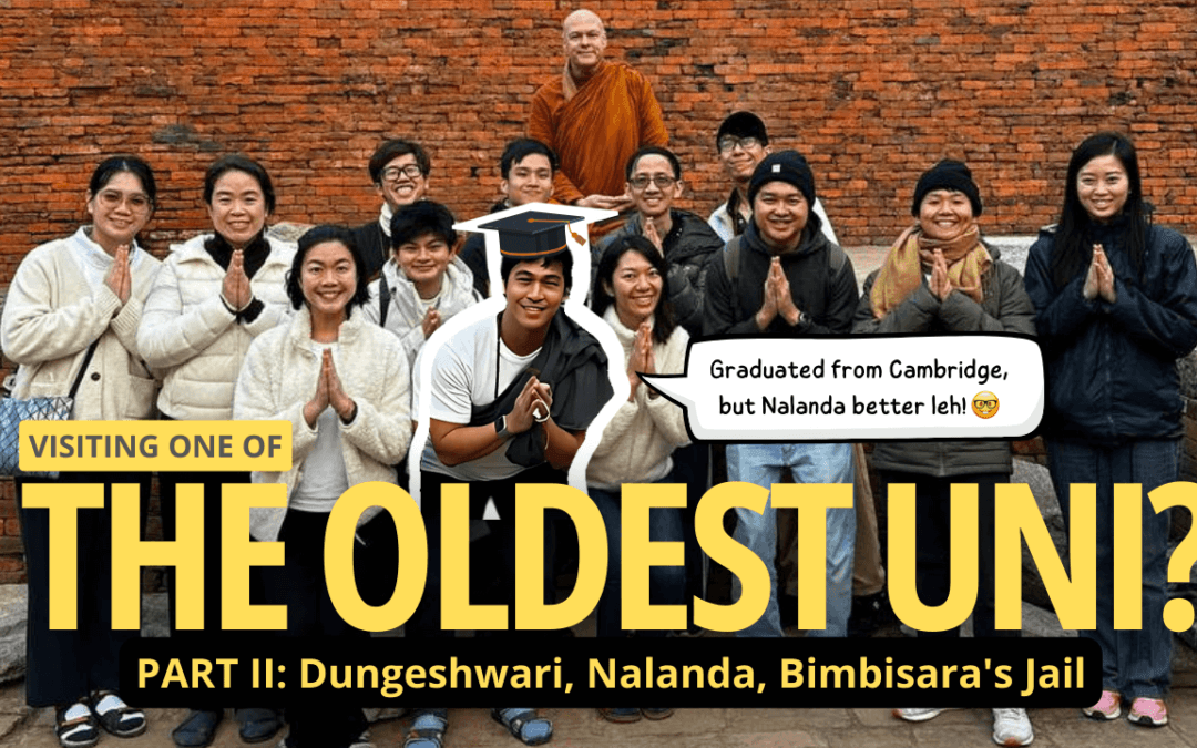 India Buddhist Pilgrimage II: Dungeshwari, Nalanda, Bimbisara’s Jail