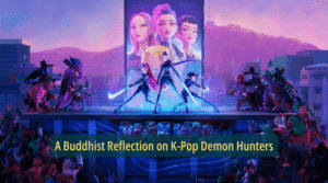 She Was Enough All Along: A Buddhist Reflection on K-Pop Demon Hunters